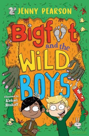 Bigfoot and the Wild Boys: A laugh-out-loud wilderness survival tale from award-winning author Jenny Pearson [KSIĄŻKA]