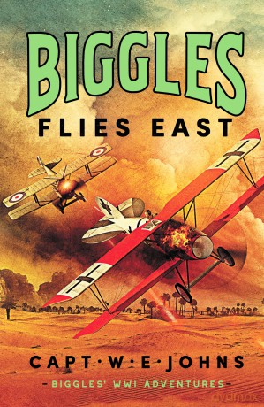 Biggles Flies East [KSIĄŻKA]