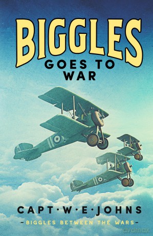 Biggles Goes to War [KSIĄŻKA]