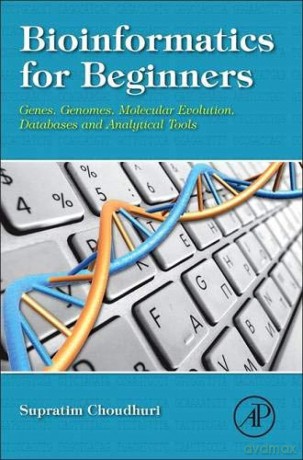 Bioinformatics for Beginners: Genes, Genomes, Molecular Evolution, Databases and Analytical Tools [KSIĄŻKA]