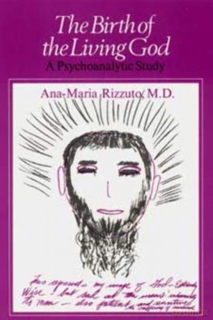 Birth of the Living God: A Psychoanalytic Study [KSIĄŻKA]