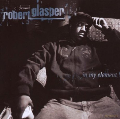 Robert Glasper: In My Element [CD]
