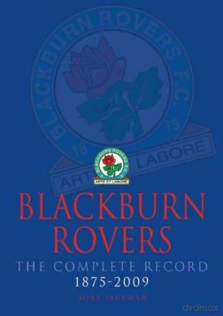 Blackburn Rovers The Complete Record 1875 - 2009 [KSIĄŻKA]
