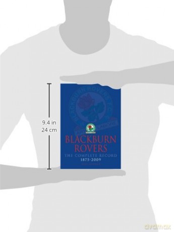 Blackburn Rovers The Complete Record 1875 - 2009 [KSIĄŻKA]