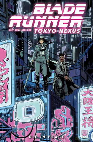 Blade Runner: Tokyo Nexus: Die In Peace [KSIĄŻKA]