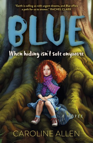 Blue: When hiding isn't safe anymore - A Novel [KSIĄŻKA]