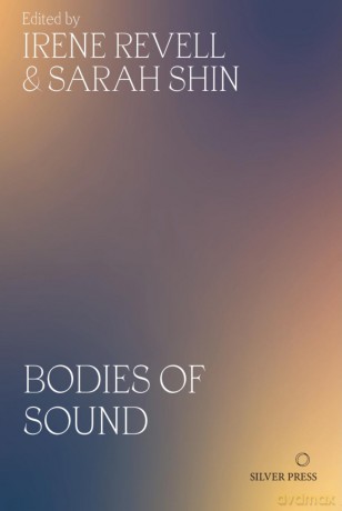 Bodies of Sound: Becoming a Feminist Ear [KSIĄŻKA]