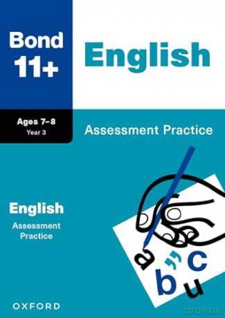 Bond 11+ English Assessment Practice Age 7-8 [KSIĄŻKA]