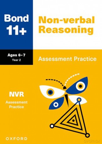 Bond 11+ Non-verbal Reasoning Assessment Practice Age 6-7 [KSIĄŻKA]
