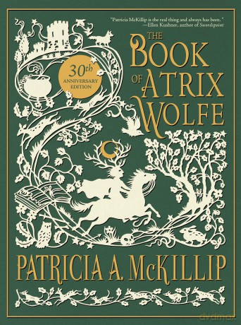 Book of Atrix Wolfe, The: 30th Anniversary Special Edition [KSIĄŻKA]