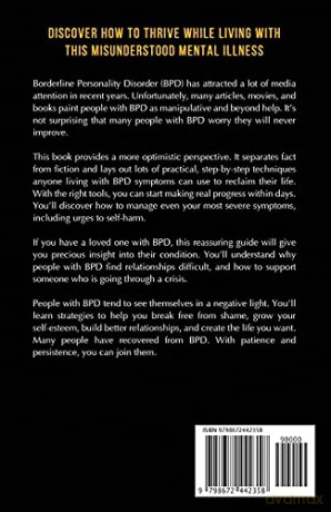 Borderline Personality Disorder: A Complete BPD Guide for Managing Your Emotions and Improving Your Relationships [KSIĄŻKA]