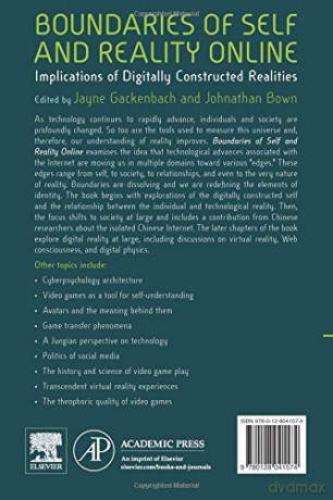 Boundaries of Self and Reality Online: Implications of Digitally Constructed Realities [KSIĄŻKA]