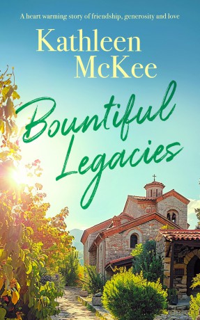 Bountiful Legacies: a heartwarming story of friendship, generosity and love: 3 [KSIĄŻKA]