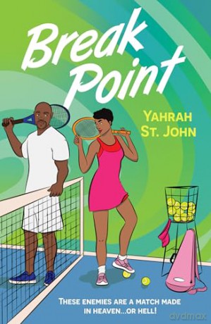 Break Point: Your next favourite spicy enemies to lovers tennis sports romance in 2025! Perfect for fans of Challengers: Book 6 [KSIĄŻKA]
