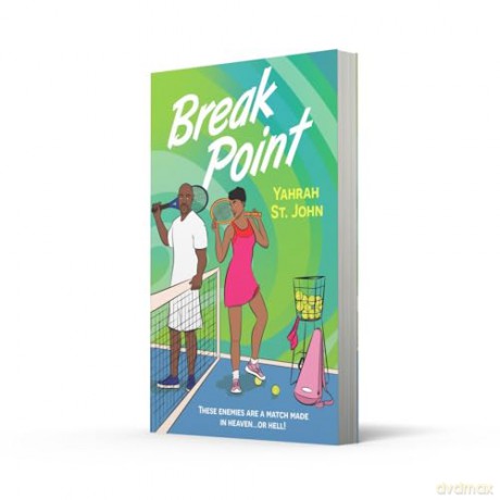 Break Point: Your next favourite spicy enemies to lovers tennis sports romance in 2025! Perfect for fans of Challengers: Book 6 [KSIĄŻKA]