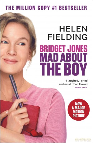 Bridget Jones: Mad About the Boy: The laugh-out-loud No.1 Sunday Times bestseller, now a major film starring Renée Zellweger [KSIĄŻKA]