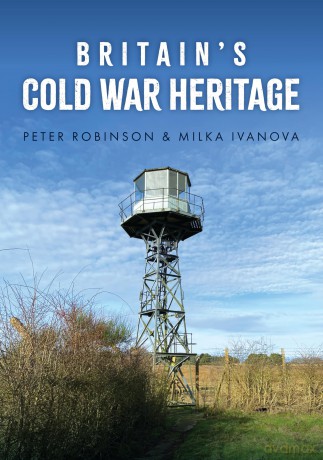 Britain's Cold War Heritage [KSIĄŻKA]