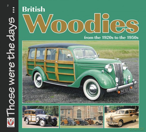 British Woodies from the 1920s to the 1950s [KSIĄŻKA]