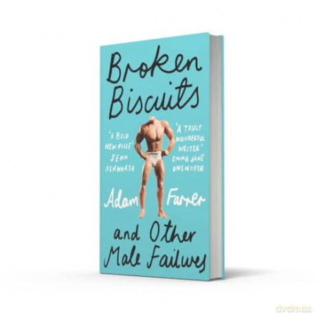 Broken Biscuits: And other male failures [KSIĄŻKA]