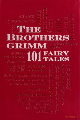 Brothers Grimm: 101 Fairy Tales [KSIĄŻKA]