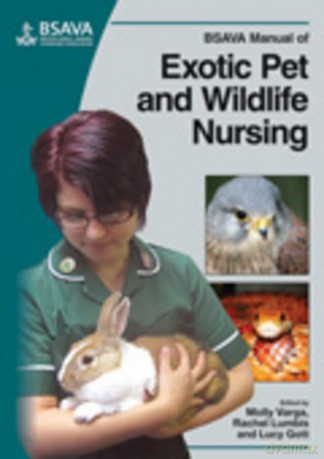 BSAVA Manual of Exotic Pet and Wildlife Nursing [KSIĄŻKA]