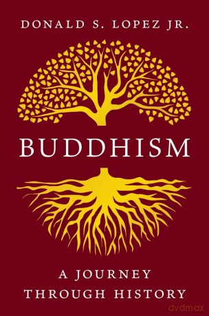 Buddhism: A Journey through History [KSIĄŻKA]