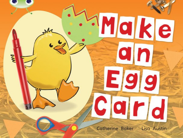 Bug Club Guided Non Fiction Reception Red C Make an Egg Card [KSIĄŻKA]