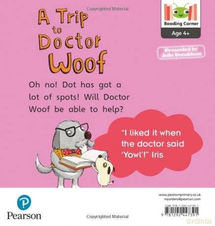 Bug Club Reading Corner: Age 4-7: Julia Donaldson Plays: A Trip to Doctor Woof [KSIĄŻKA]