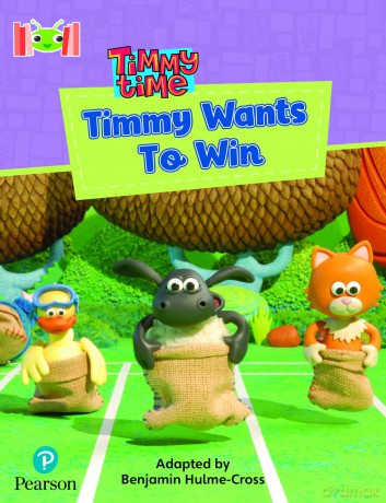 Bug Club Reading Corner: Age 4-7: Timmy Time: Timmy Wants to Win [KSIĄŻKA]
