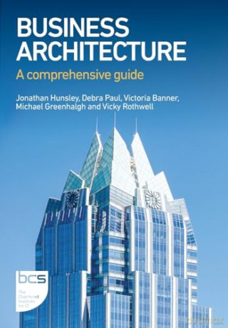 Business Architecture: A comprehensive guide [KSIĄŻKA]
