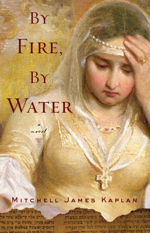 By Fire, By Water: A Novel [KSIĄŻKA]