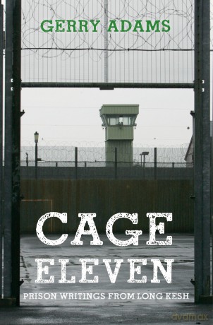 Cage Eleven: Prison Writings from Long Kesh [KSIĄŻKA]