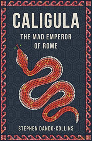 Caligula: The Mad Emperor of Rome [KSIĄŻKA]