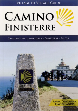 Camino Finisterre: Santiago De Compostela - Finisterre - Muxia [KSIĄŻKA]