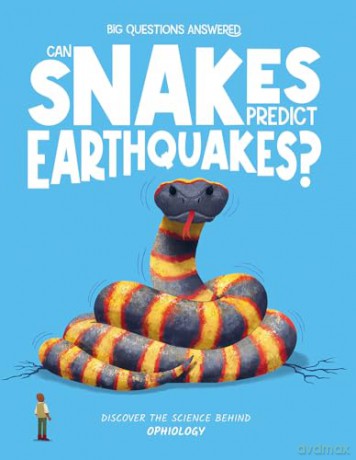 Can Snakes Predict Earthquakes: Discover the science behind ophiology [KSIĄŻKA]