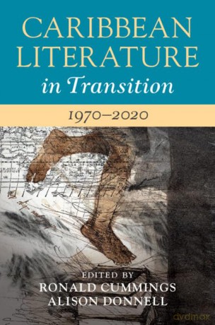 Caribbean Literature in Transition, 1970-2020: Volume 3 [KSIĄŻKA]