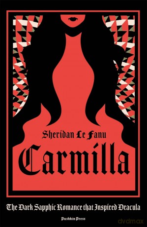 Carmilla: The dark sapphic romance that inspired Dracula [KSIĄŻKA]