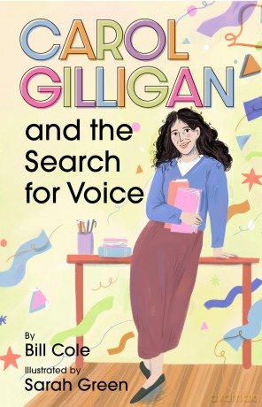 Carol Gilligan and the Search for Voice [KSIĄŻKA]