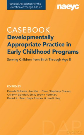 Casebook in Developmentally Appropriate Practice in Early Childhood Programs: The Casebook [KSIĄŻKA]