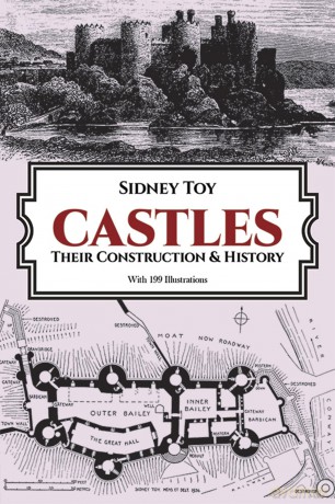 Castles: Their Construction and History [KSIĄŻKA]