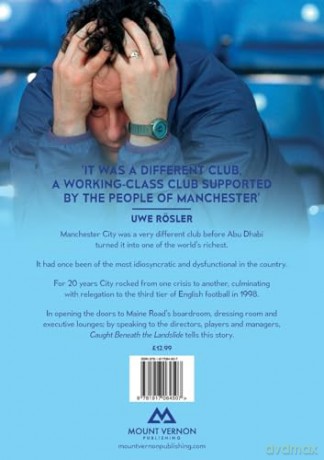 Caught Beneath the Landslide: Manchester City in the 1990s [KSIĄŻKA]