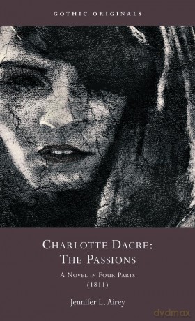 Charlotte Dacre: The Passions: A Novel in Four Volumes [KSIĄŻKA]