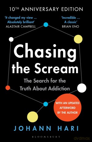 Chasing the Scream: The First and Last Days of the War on Drugs [KSIĄŻKA]