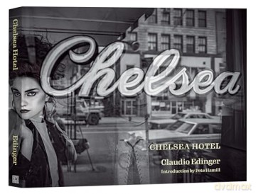 Chelsea Hotel: Portraits from New York's Bohemian Mecca [KSIĄŻKA]