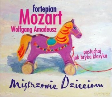 Amadeusz Mozart: Fortepian - Mistrzowie Dzieciom [CD]