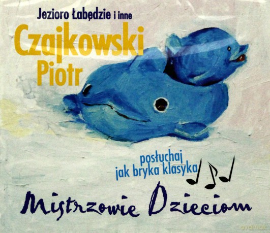 Piotr Czajkowski: Jezioro Łabędzie I Inne [CD]