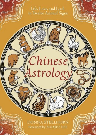 Chinese Astrology: Life, Love, and Luck in Twelve Animal Signs [KSIĄŻKA]