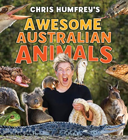 Chris Humfrey's Awesome Australian Animals: Incredible facts and stunning photos [KSIĄŻKA]