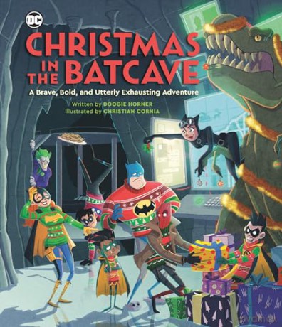Christmas in the Batcave: A Brave, Bold, and Utterly Exhausting Adventure Officially licensed [KSIĄŻKA]