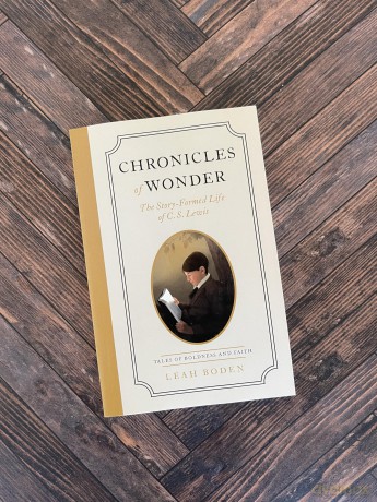 Chronicles of Wonder: The Story-Formed Life of C. S. Lewis - Tales of Boldness and Faith - Book 2 [KSIĄŻKA]